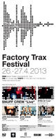 Factory Trax Festival 2013 - Poster